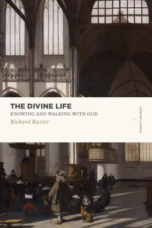 The Divine Life: Knowing and Walking with God