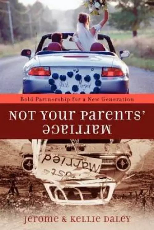 Not your Parents' Marriage