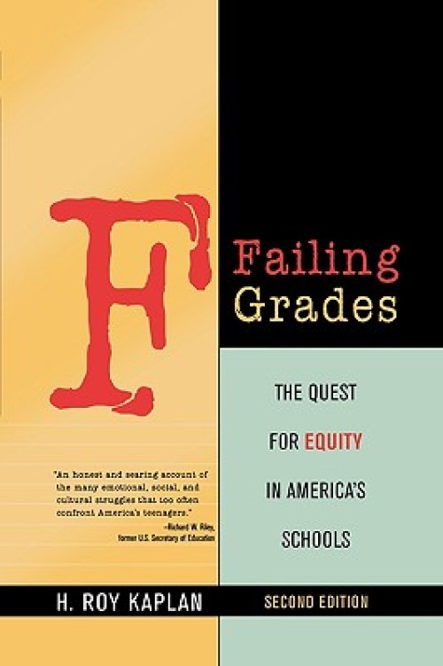 Failing Grades: The Quest for Equity in America's Schools, Second Edition