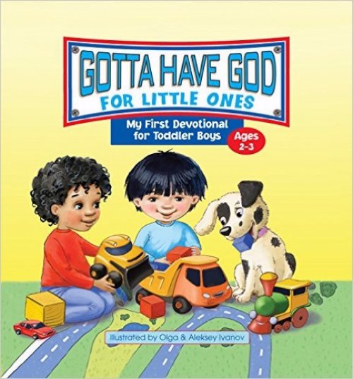 Gotta Have God for Little Ones Toddler Boys 2-3