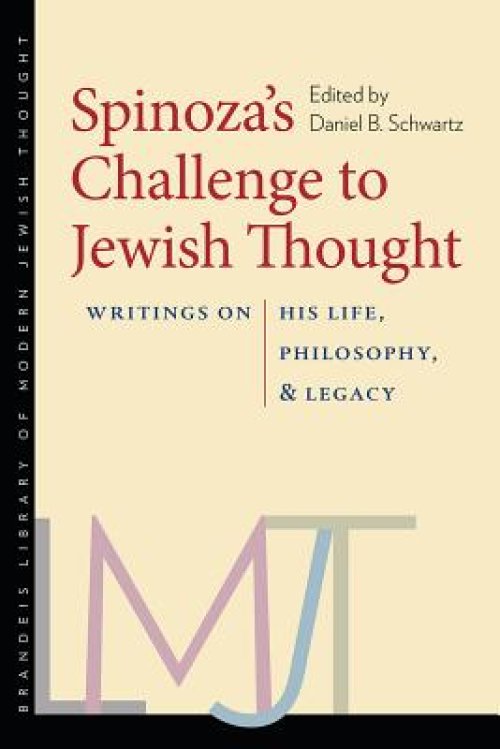 Spinoza's Challenge to Jewish Thought: Writings on His Life, Philosophy, and Legacy