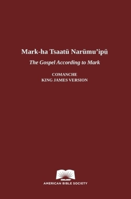 The Gospel According to Mark in Comanche-English