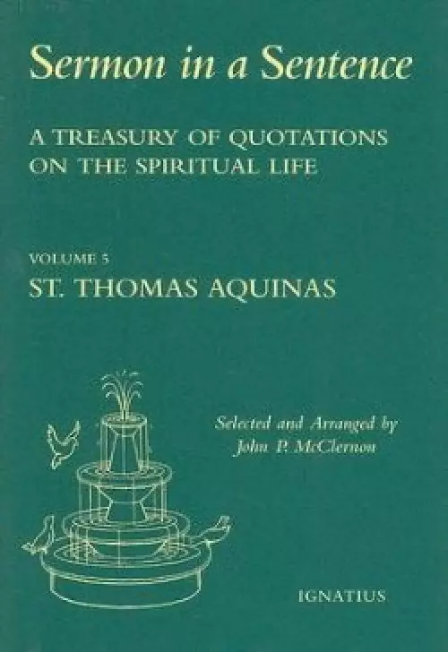 A Treasury of Quotations on the Spiritual Life: St. Thomas Aquinas Volume 5