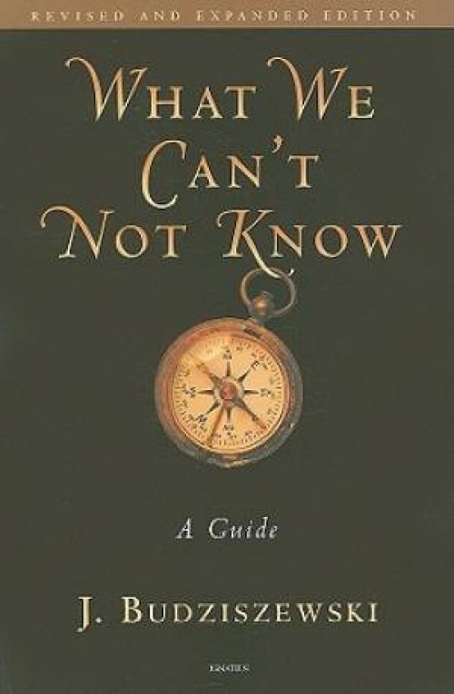 What We Can't Not Know