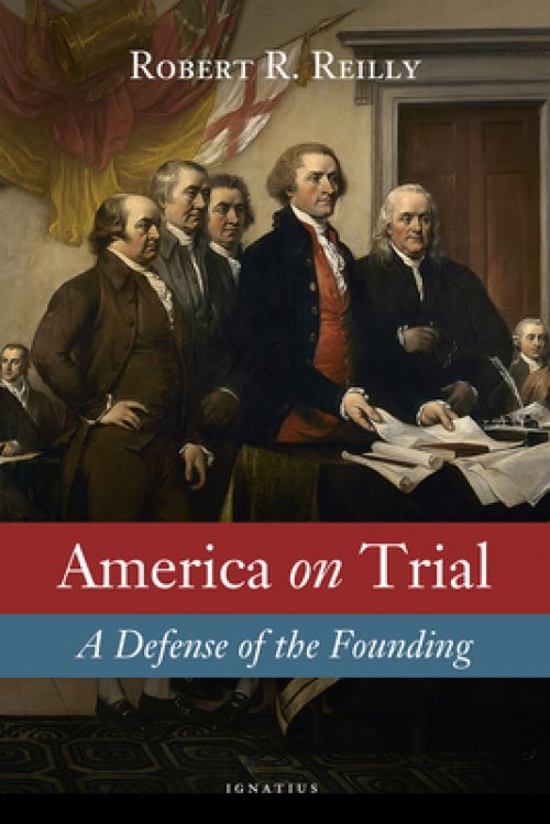 America on Trial: A Defense of the Founding