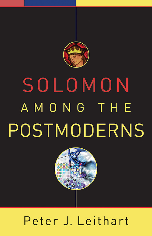 Solomon Among The Postmoderns