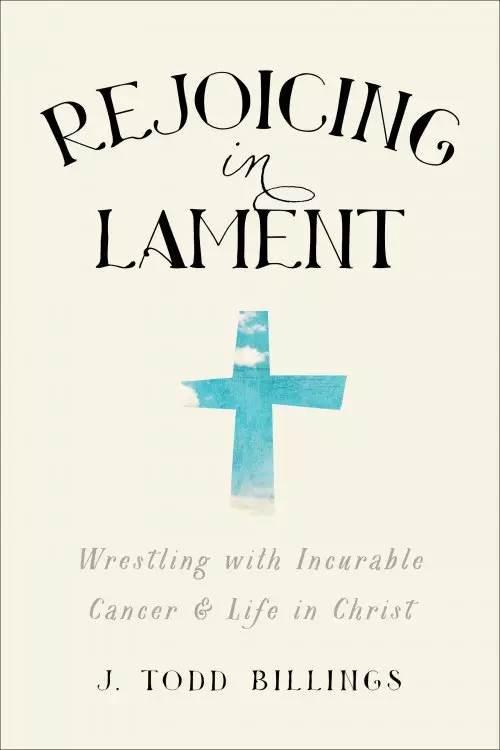 Rejoicing in Lament