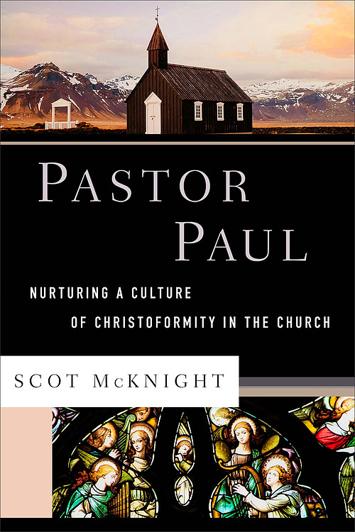 Pastor Paul: Nurturing a Culture of Christoformity in the Church