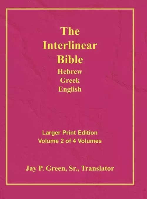 Interlinear Hebrew Greek English Bible-PR-FL/OE/KJ Large Print Volume 2