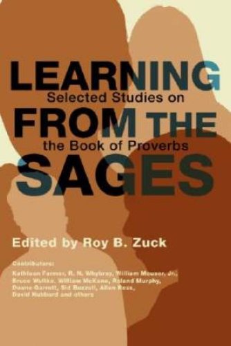 Learning from the Sages: Selected Studies on the Book of Proverbs