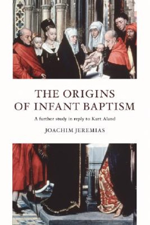 The Origins of Infant Baptism