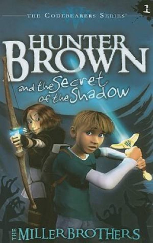 Hunter Brown And The Secret Of The Shadow