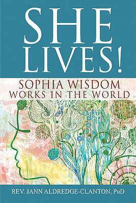 She Lives!: Sophia Wisdom Works in the World