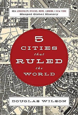 Five Cities That Ruled the World