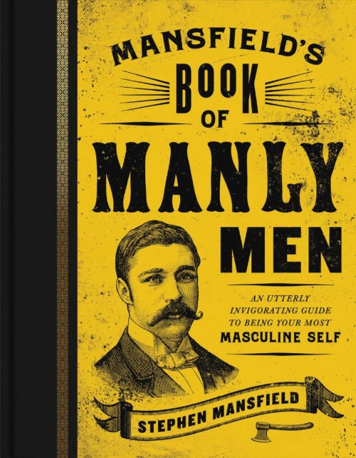 Mansfields Book Of Manly Men