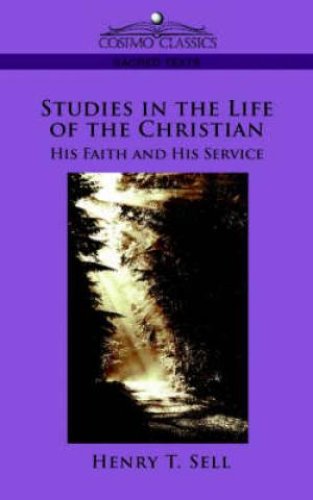 Studies In The Life Of The Christian