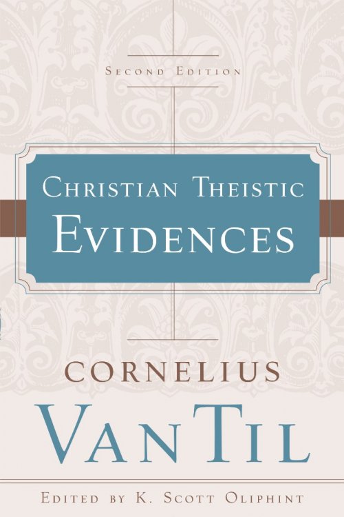 Christian Theistic Evidences