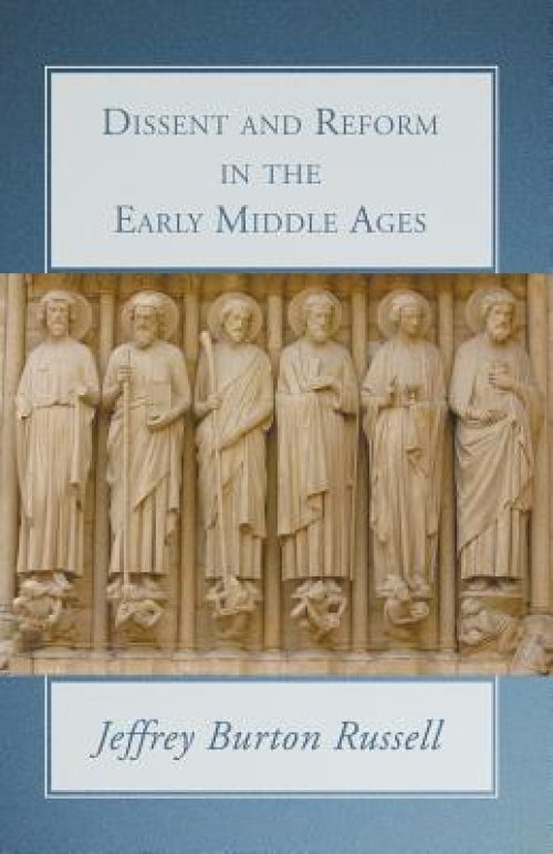 Dissent And Reform In The Early Middle Ages