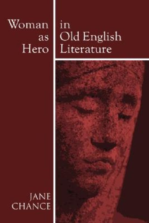 Woman as Hero in Old English Literature