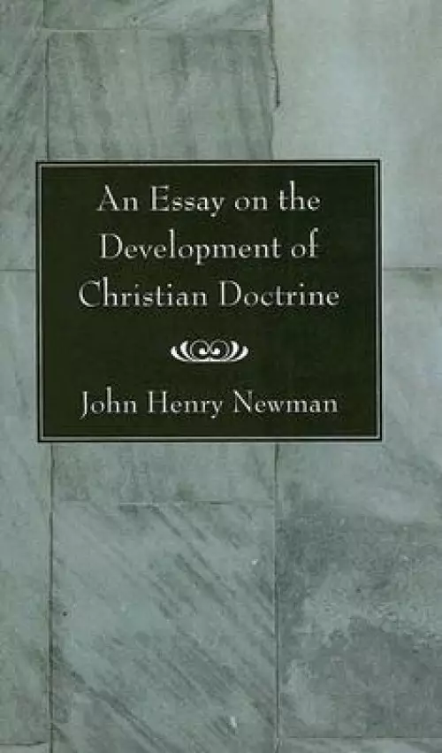 An Essay on the Development of Christian Doctrine