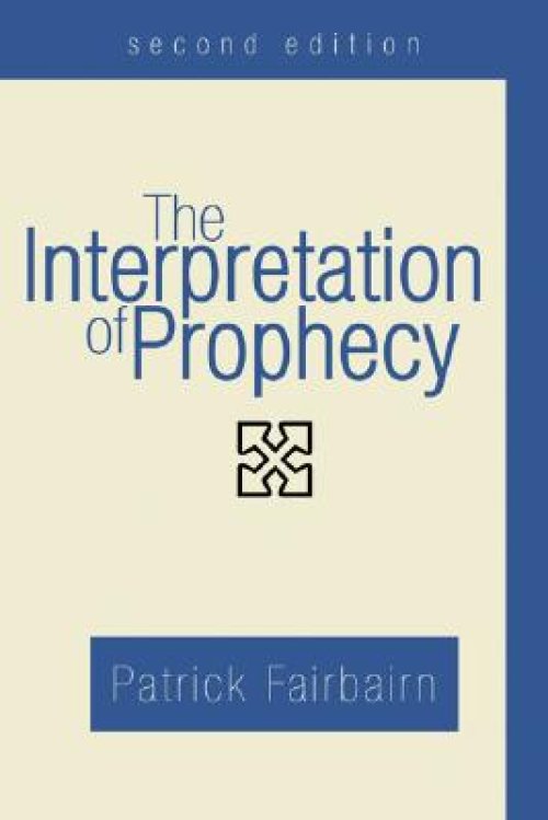 Interpretation Of Prophecy, Second Edition