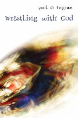 Wrestling with God