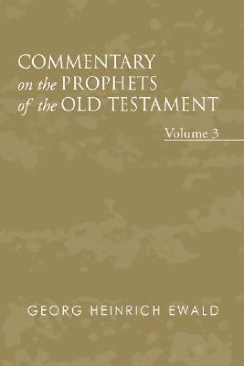 Commentary on the Prophets of the Old Testament, Volume 3