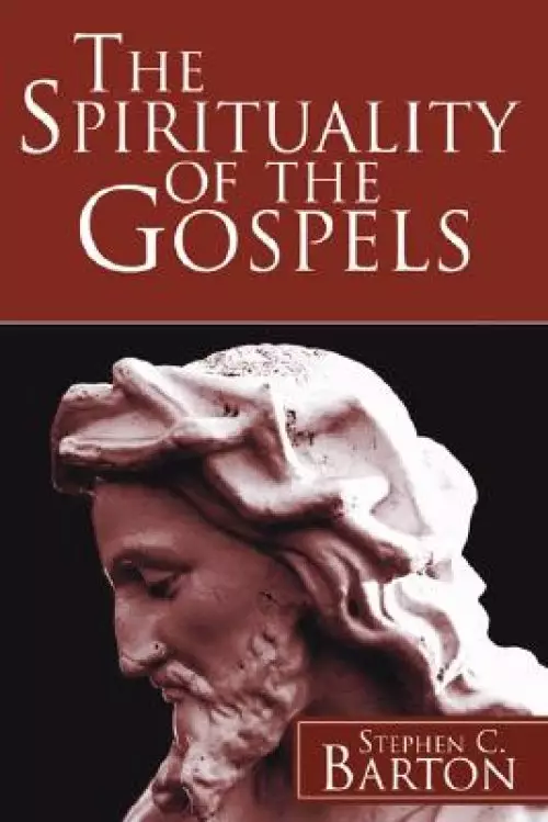 The Spirituality of the Gospels