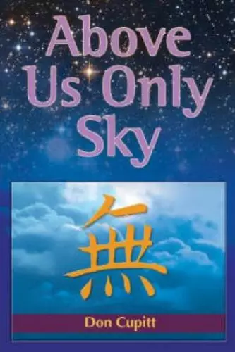 Above Us Only Sky