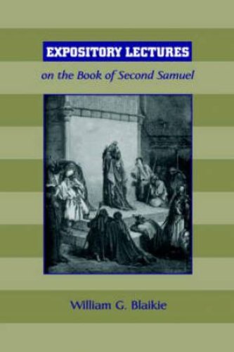 Expository Lectures On The Book Of Second Samuel