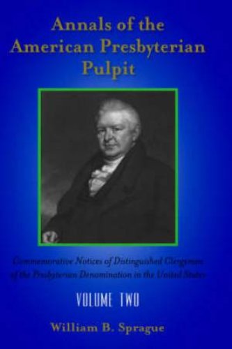 Annals of the Presbyterian Pulpit