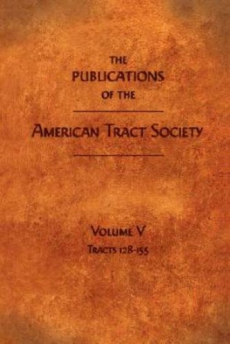 Publications Of The American Tract Society