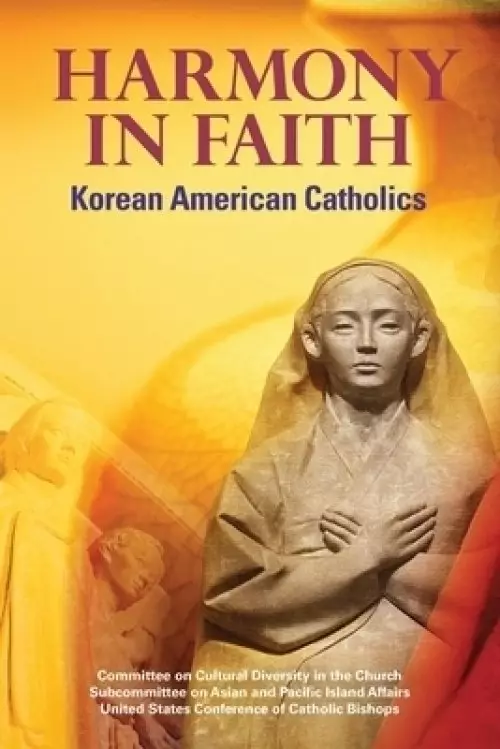 Harmony in Faith: Korean American Catholics