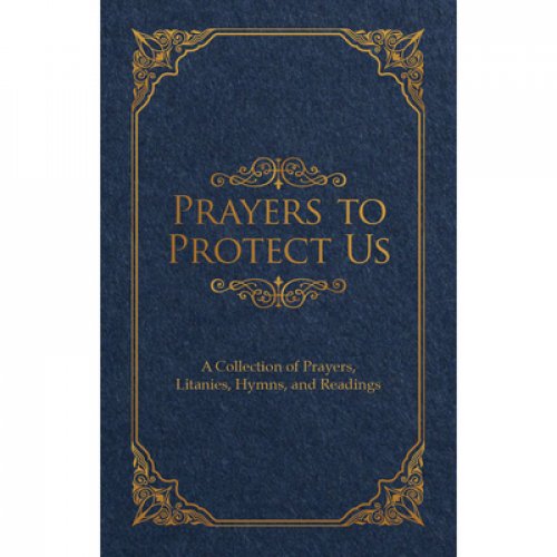 Prayers to Protect Us