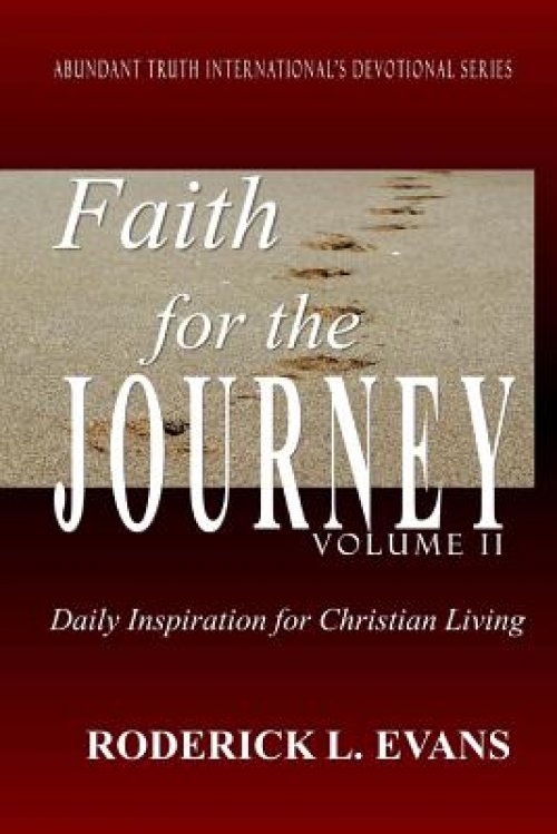 Faith for the Journey (Volume II): Daily Inspiration for Christian Living