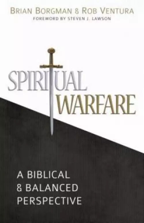 Spiritual Warfare: A Biblical And Balanced Perspective