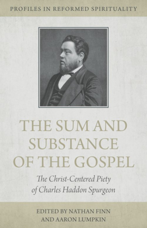 The Sum and Substance of the Gospel