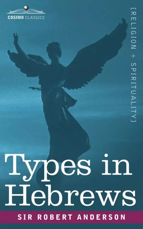 Hebrews : Types In Hebrews