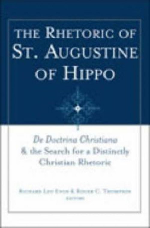 The Rhetoric of St.Augustine of Hippo