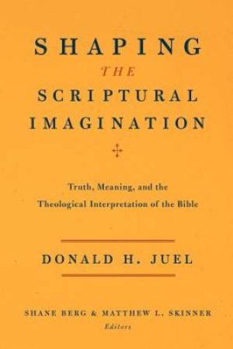 Shaping the Scriptural Imagination