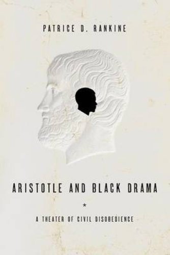 Aristotle and Black Drama: A Theater of Civil Disobedience