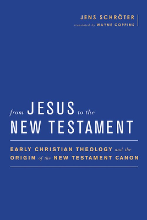 From Jesus To The New Testament