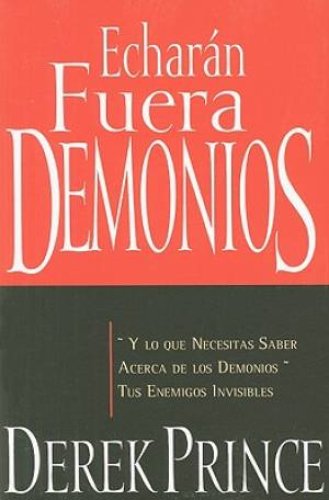 Echarán Fuera Demonios (They Shall Expel Demons)