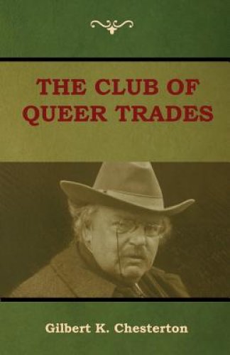 The Club of Queer Trades (the Club of Peculiar Trades)