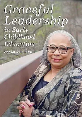 Graceful Leadership in Early Childhood Education