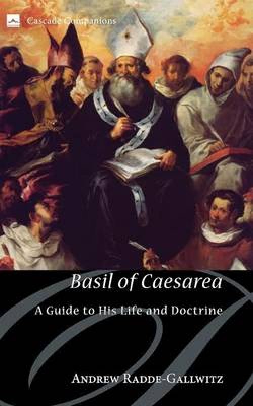 Basil of Caesarea: A Guide to His Life and Doctrine