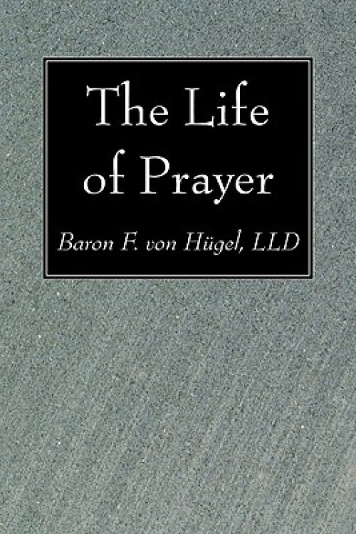 The Life of Prayer