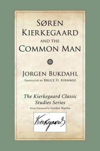 Soren Kierkegaard and the Common Man