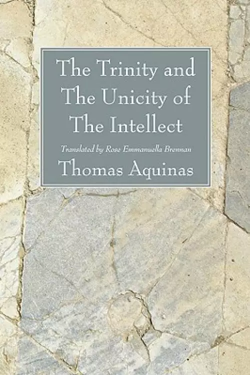 The Trinity and The Unicity of The Intellect