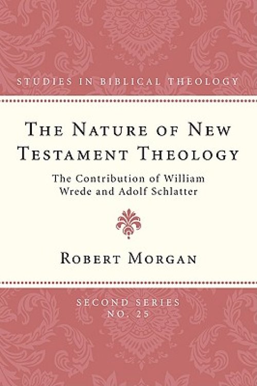 The Nature of New Testament Theology